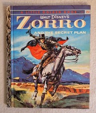 Zorro and The Secret Plan, 1st Edition "A" Little Golden Book, vintage 1958