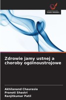 Akhilanand Chaurasia (U. A.) | Zdrowie Jamy Ustnej A Choroby OgóLnoustrojowe