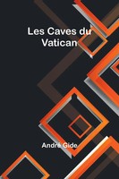 Les Caves Du Vatican | André Gide | Taschenbuch | FranzöSisch | 2023