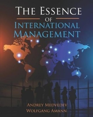 Wolfgang Amann Andrey Medved The Essence of International Manageme (Taschenbuch)