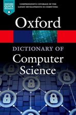A Dictionary of Computer Science by Andrew Butterfield 9780199688975 NEW