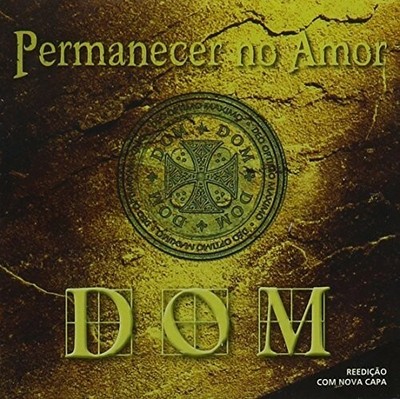 Banda DOM - Permanecer No Amor [New CD]