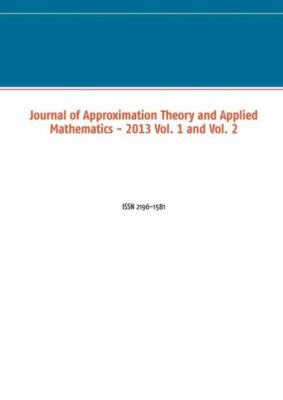 Journal Of Approximation Theory And Applied Mathematics - 2013 Vol  1 And V...