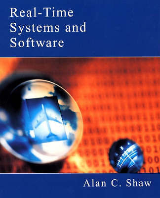 Real-Time Systems and Software by Shaw, Alan C.