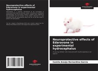 Camila AraúJo Bernardino Garcia | Neuroprotective Effects Of Edaravone In...