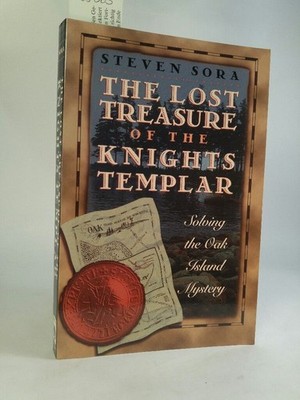 The Lost Treasure of the Knights Templar. [Neubuch] Solving the Oak Island Myste