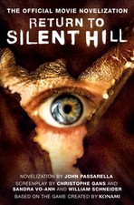 Return to Silent Hill: The Official Movie Novelization by John Passarella