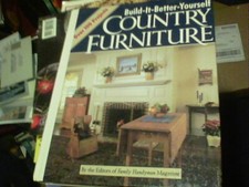 Build it better yourself Country Furniture by the Editors of Family Handyman Mag
