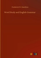 Frederick W. Hamilton | Word Study And English Grammar | Buch | Englisch (2020)