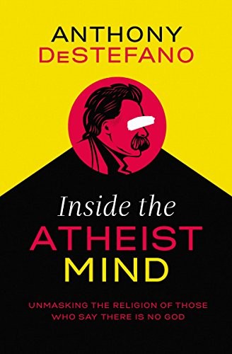 Inside the Atheist Mind by Anthony DeStefano - - Image 2