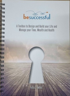 Book Felix Imhof Be Successful : A Toolbox To Design & Build Your Life