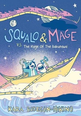 Kara Bodegón-Hi Squalo & Mage vs. the Rage of (Taschenbuch) (PRESALE 18.06.2026)
