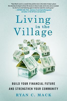 Living in the Village: Build Your Financi- 9780312646363, Ryan C Mack, paperback