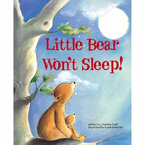 Little Bear Wont Sleep.
