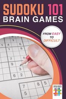 Senor Sudoku | Sudoku 101 Brain Games From Easy To Difficult | Taschenbuch