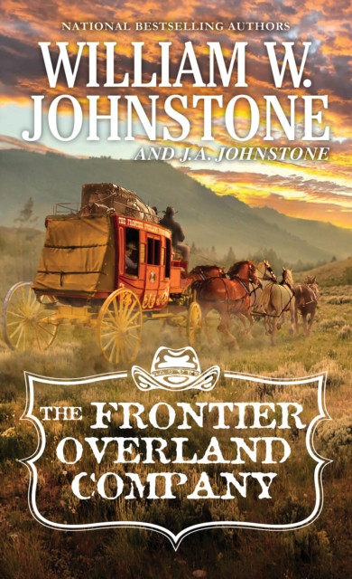 The Frontier Overland Company by J.A. Johnstone (Paperback Book)