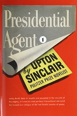 Presidential Agent I.: 09 (World's End) - Sinclair, Upton