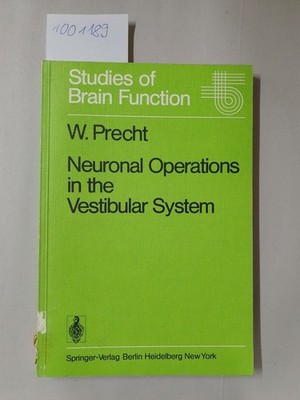 Neuronal Operations in the Vestibular System (Studies of Brain Function, 2, Band