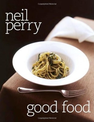 Good Food,Neil Perry