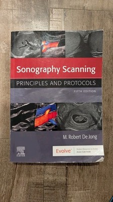 Sonography Scanning : Principles and Protocols by M. Robert deJong (2021, Trade