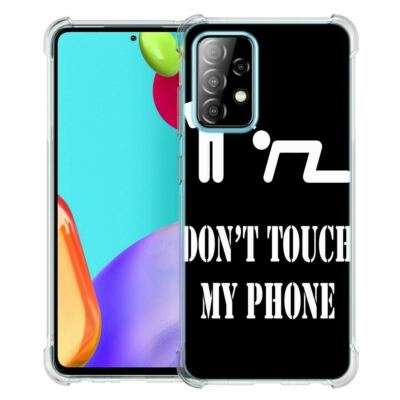 (Don't Touch My Phone)TPU phone case cover(Clear)for Samsung Galaxy A52 5G 