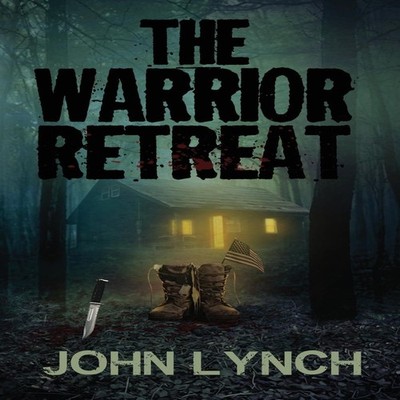 The Warrior Retreat John Lynch Paperback High Explosive Horror