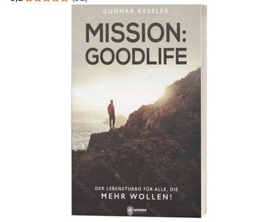 Mission Goodlife Kessler Buch - Der LEBENSTURBO für alle, die mehr wollen