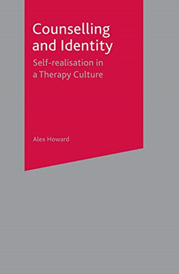 Counselling and Identity: Self Realisation in a Therapy - Paperback NEW Howard,