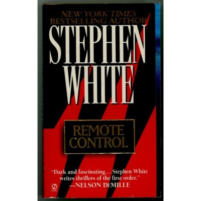 REMOTE CONTROL by STEPHEN WHITE, PAPERBACK, ''A Sweaty-Palm Thriller!''