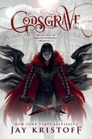 Jay Kristoff ~ Godsgrave 9781250073037