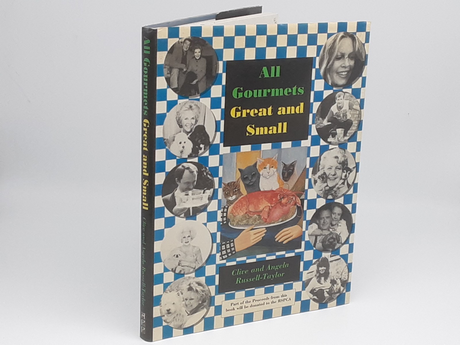All Gourmets Great and Small by C. & A. Russell-Taylor. Celebrity Cookbook