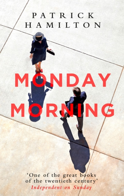 Monday Morning by Patrick Hamilton (Paperback Book)