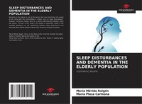 Sleep Disturbances And Dementia In The Elderly Population MaríA MéRida RaigóN