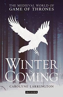 Winter is Coming: The Medieval World of Game of Thrones ... | Buch | Zustand gut