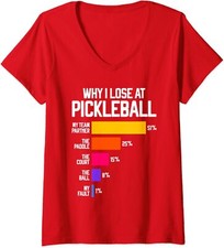 Funny Fun Pickleball Humor - Why I Lose At Pickleball Ladies' V-Neck Tshirt