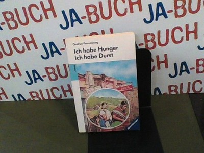 Ich habe Hunger ich habe Durst Gudrun, Pausewang: