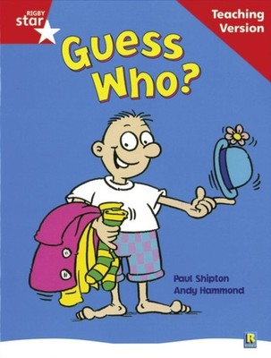 Rigby Star Guided Reading Red Level Guess Who Teaching Version PAPERBACK
