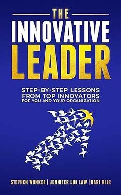 The Innovative Leader: - Paperback, by Wunker Stephen; Law - Very Good q