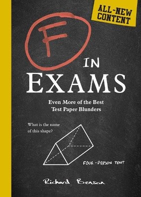 F in Exams: Even More of the Best Test Paper Blund by Benson, Richard 1787835685