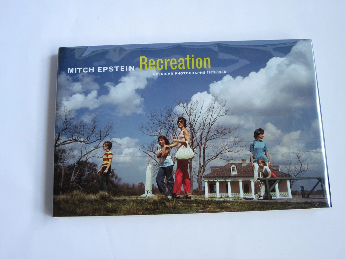 Mitch Epstein - Recreation