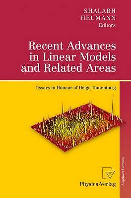Recent Advances in Linear Models and Related Areas - 9783790825619