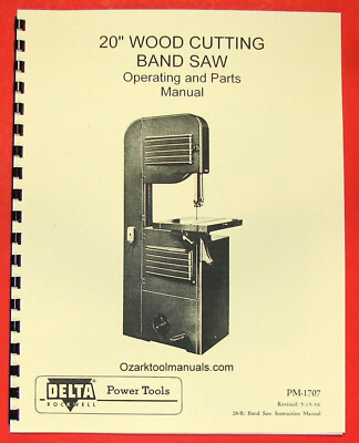 #ad ROCKWELL DELTA 20quot; Band Saw Owners Operators amp; Parts Manual 0634 $17.50