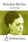 What Katy Did Next by Susan Coolidge (Paperback / softback, 2015)