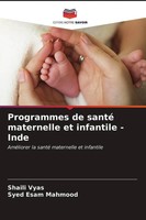 Shaili Vyas (U. A.) | Programmes De Santé Maternelle Et Infantile - Inde | Buch