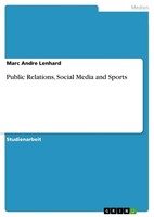 Marc Andre Lenhard | Public Relations, Social Media And Sports | Taschenbuch
