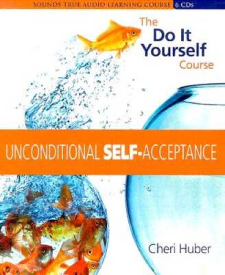 Unconditional Self Acceptance - Audio CD By Huber, Cheri - GOOD