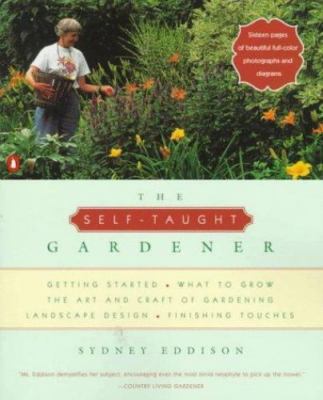 The Self-Taught Gardener by Sydney Eddison