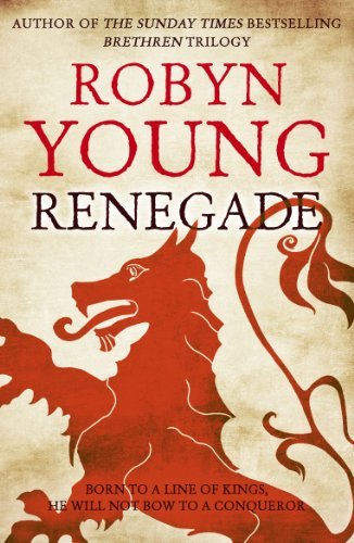 Renegade: Insurrection Trilogy Book 2-Robyn Young, 9780340963692