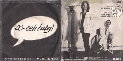 DISCO 45 GIRI STONEBRIDGE MCGUINNESS - OO-EEH BABY / SOMETHING'S GOING WRONG