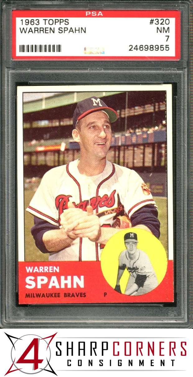 1963 TOPPS #320 WARREN SPAHN BRAVES HOF PSA 7
